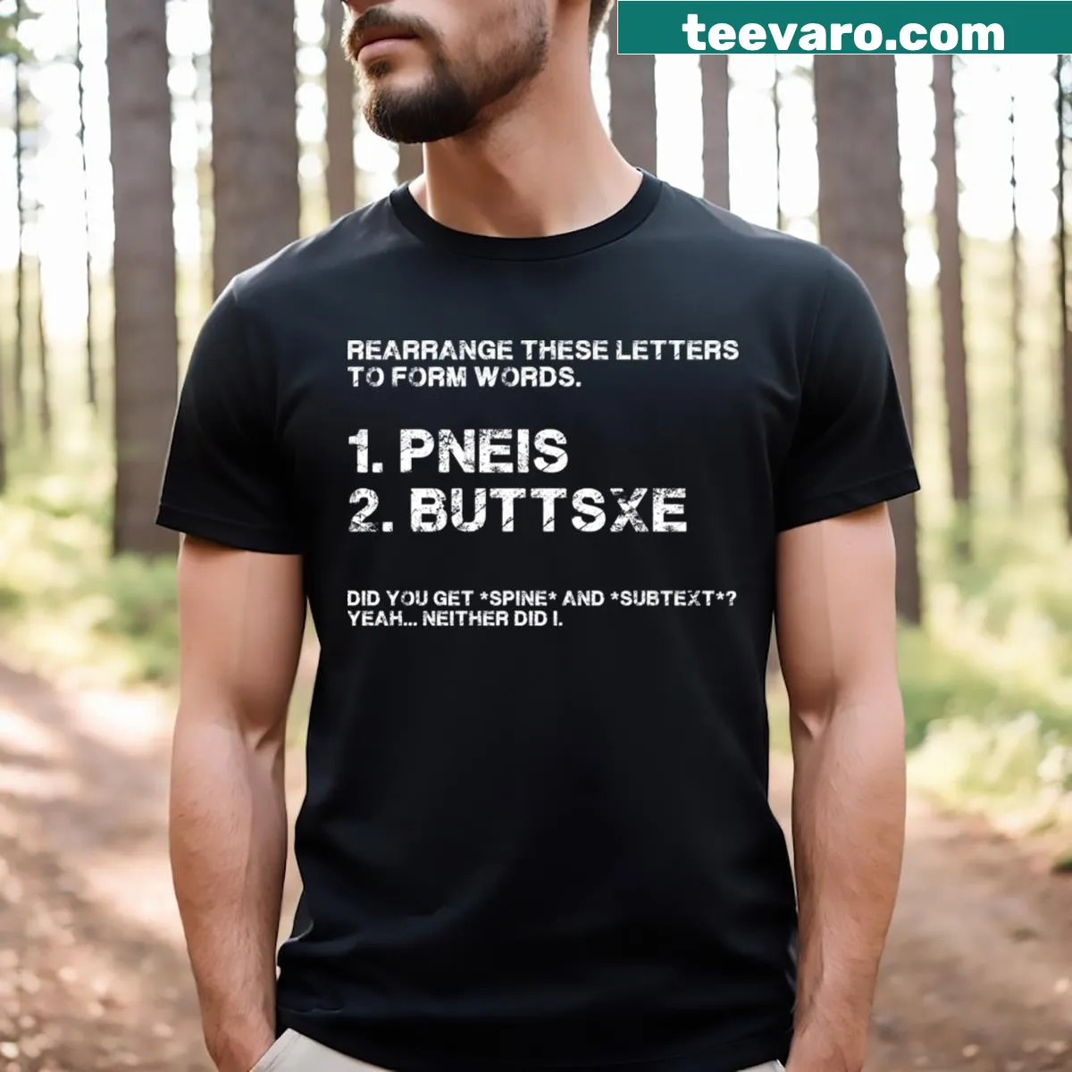 Adult humor t-shirt with a bold, provocative phrase in striking typography — on a men's t-shirt