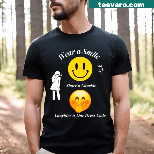 T-shirt with positive message about smiles and laughter