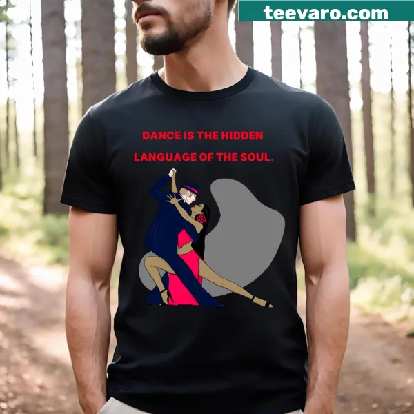Inspirational dance quote on a relaxed fit T-shirt