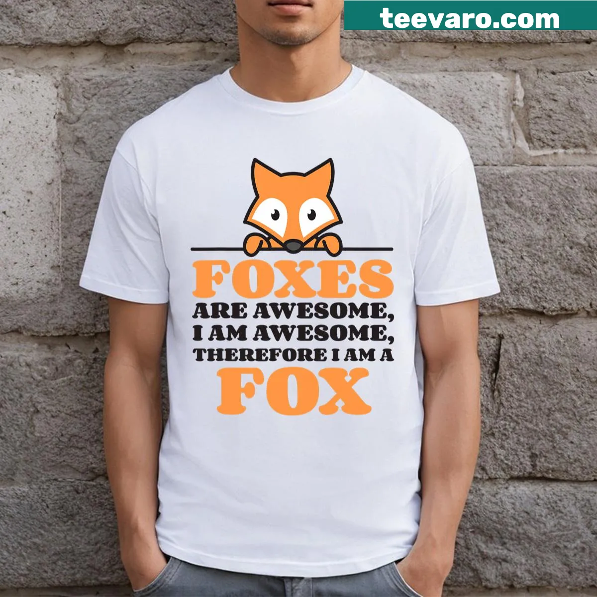 Playful Foxes Are Awesome T-shirt with fun saying — on a men's t-shirt
