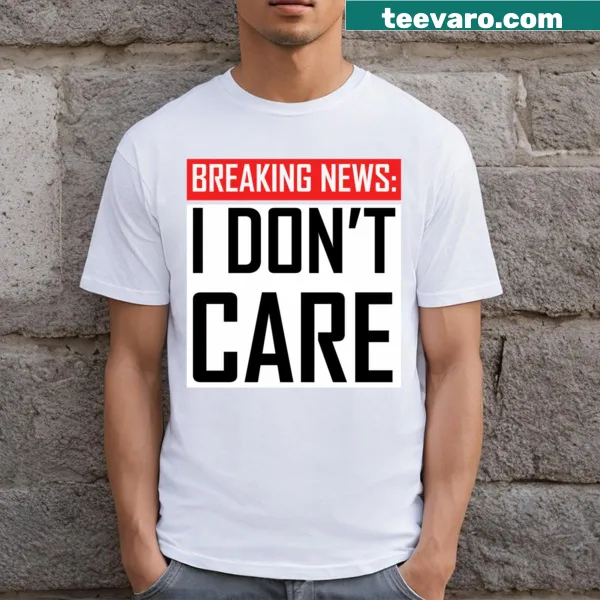Sarcastic t-shirt featuring humorous sayings and bold typography.