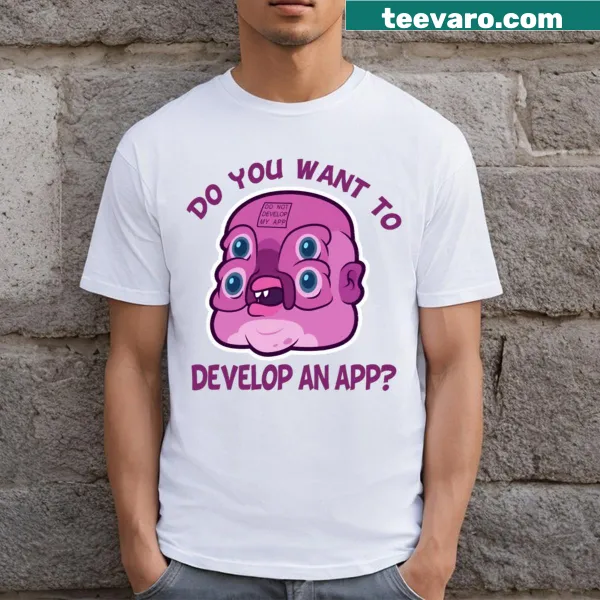 Humorous text design for app development on a t-shirt