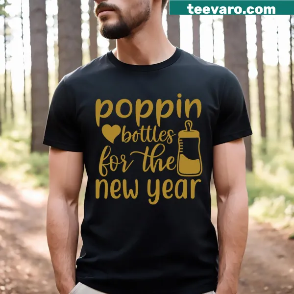 Funny typography T-shirt about popping bottles for New Year