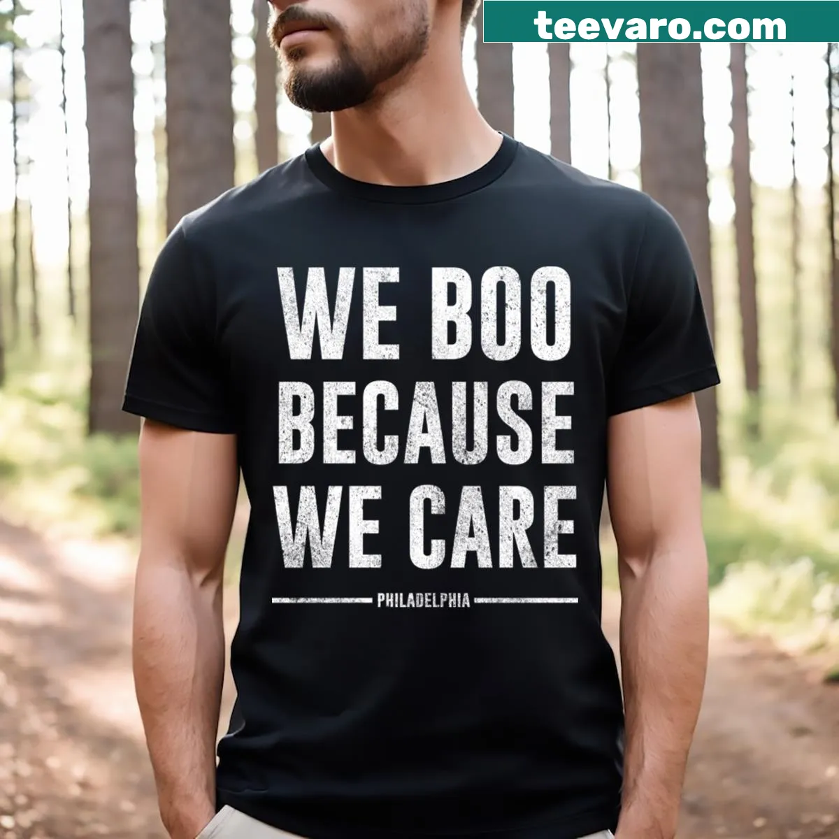 T-shirt with 'We Boo Because We Care' slogan for Philadelphia — on a men's t-shirt