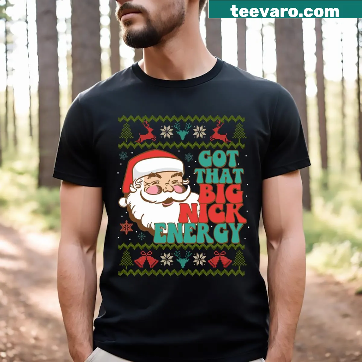 Funny Ugly Christmas T-shirt with 'Got That Big Nick Energy' text — on a men's t-shirt