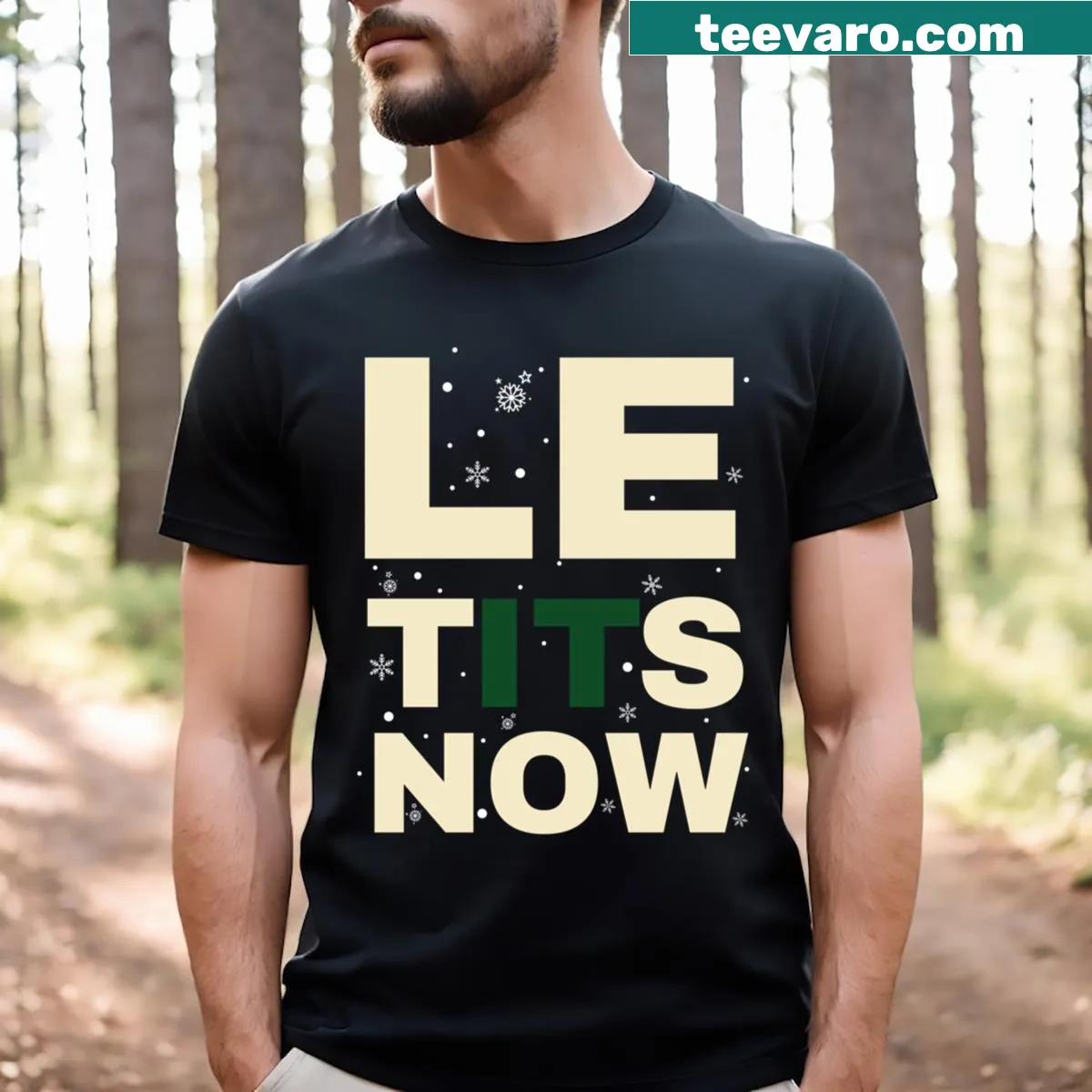 Cheeky T-shirt with the phrase 'Le Tits Now' in bold typography — on a men's t-shirt