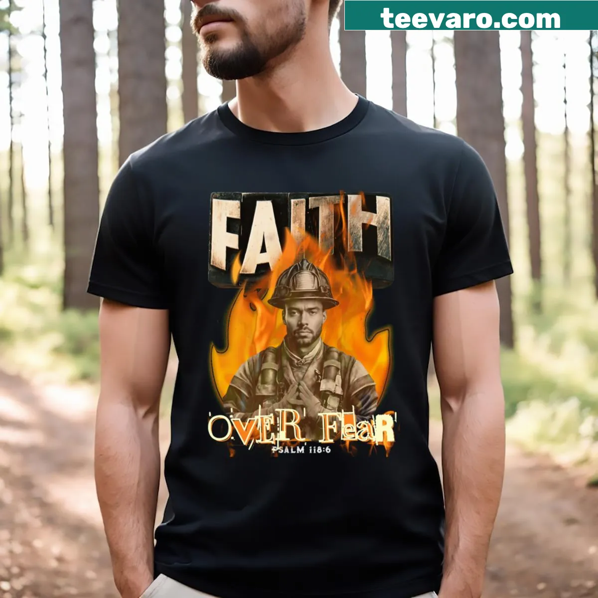 Typography T-shirt with 'Faith Over Fear' for firefighters — on a men's t-shirt