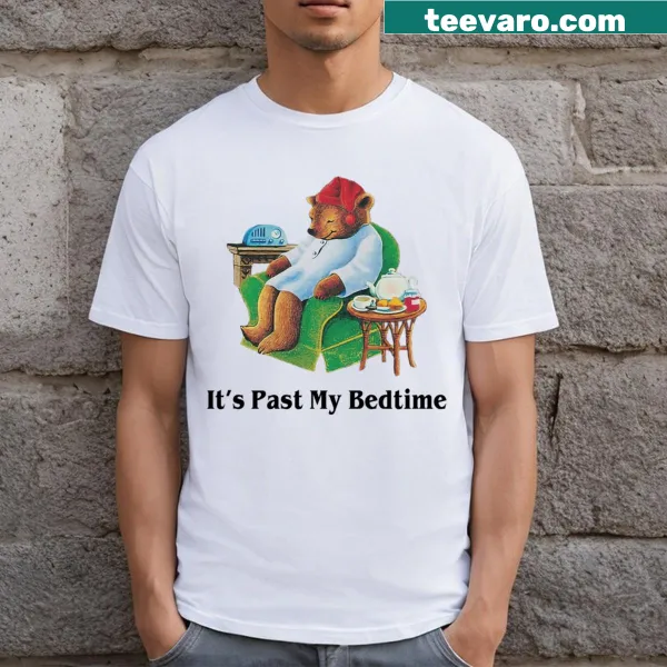 Funny 'It's Past My Bedtime' T-shirt for bear lovers