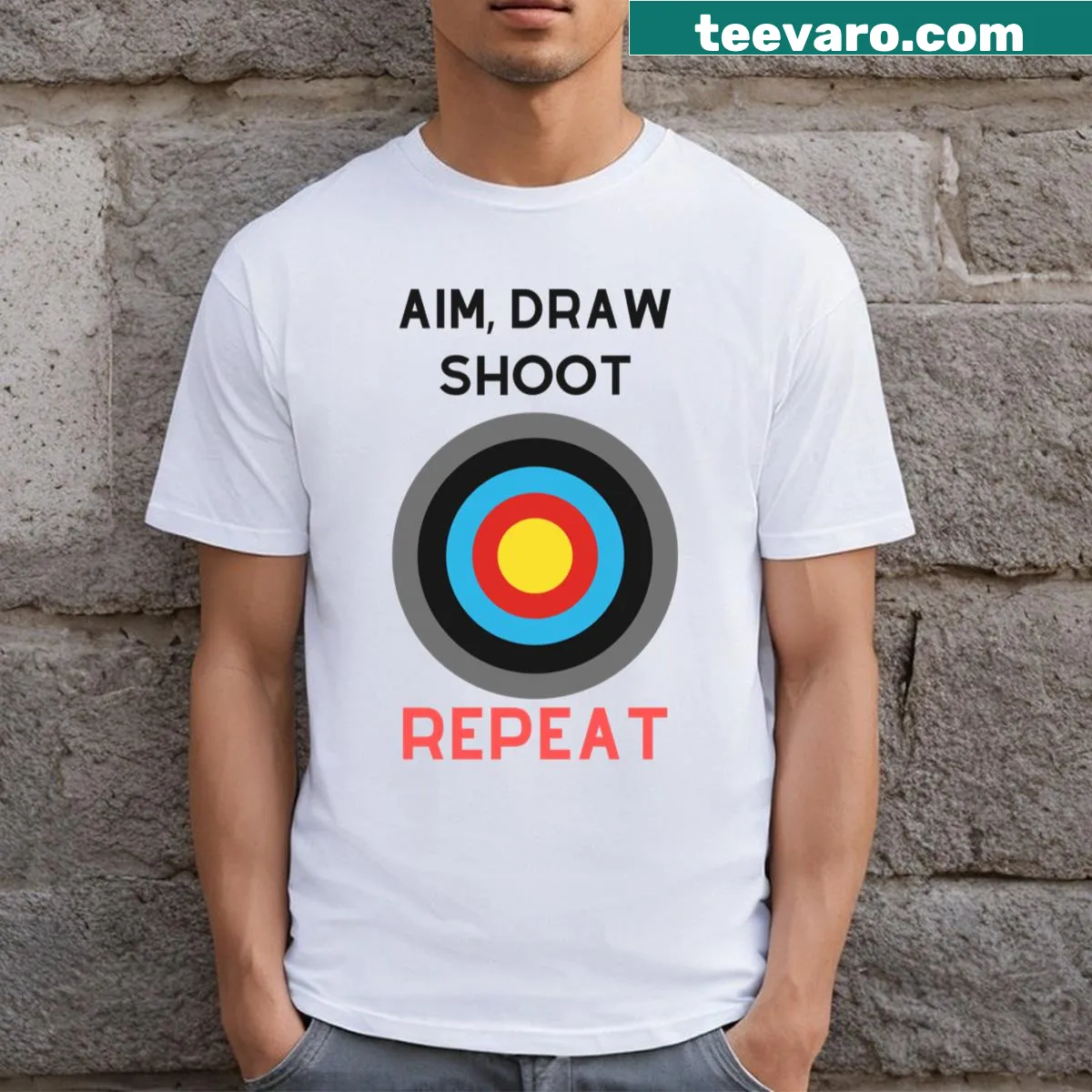 Motivational Aim Draw Shoot Repeat phrase on T-shirt — on a men's t-shirt