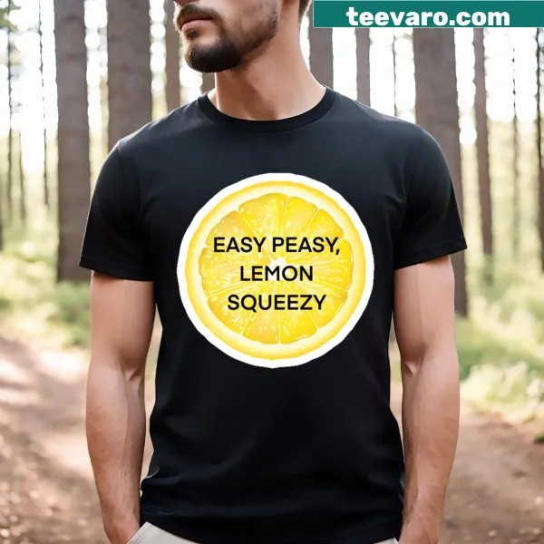 T-shirt with playful phrase 'Easy Peasy Lemon Squeeze' in typography