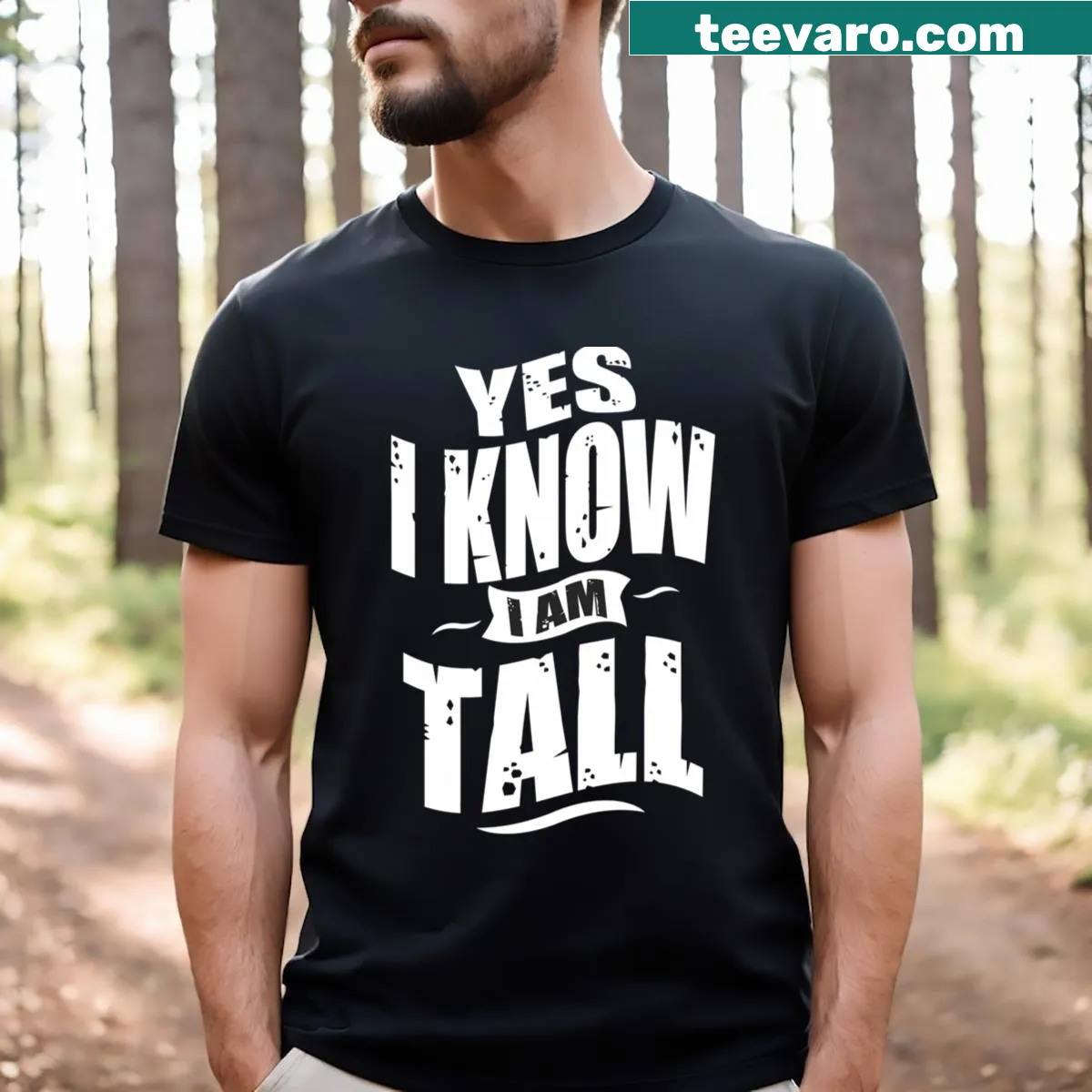 Funny tall man joke t-shirt for guys — on a men's t-shirt