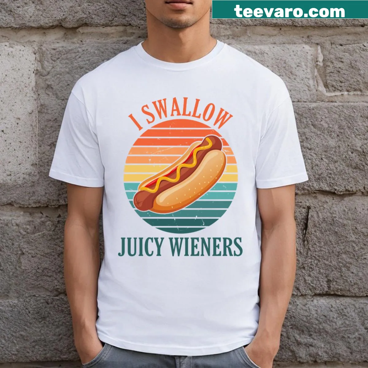Funny T-shirt with humorous saying about juicy wieners — on a men's t-shirt