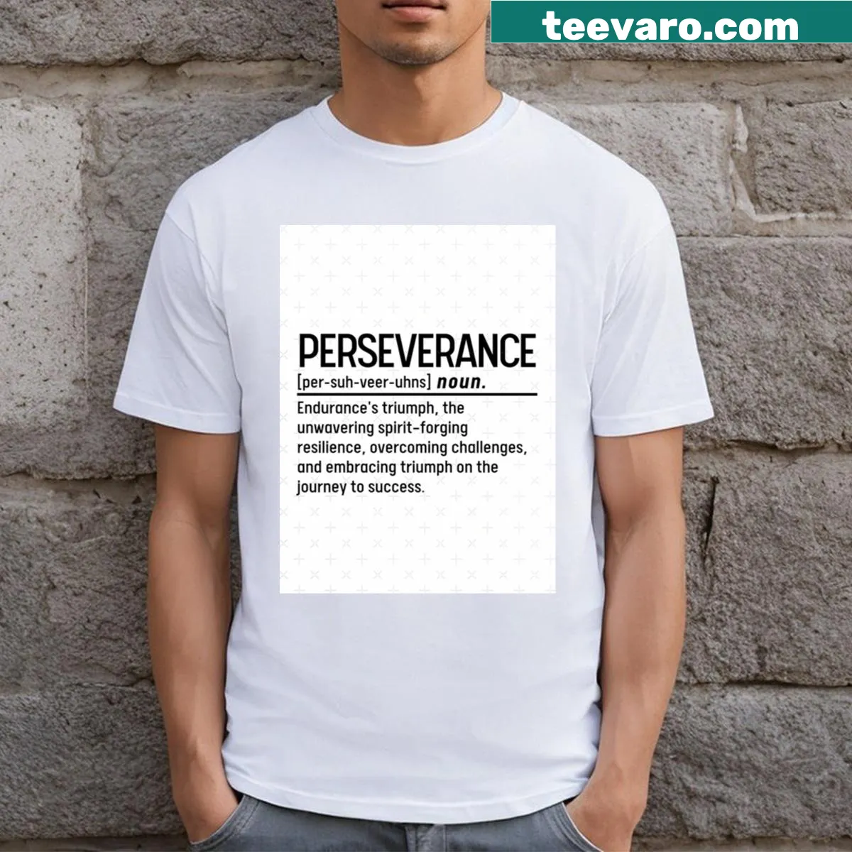 Typography design displaying the definition of 'Perseverance' — on a men's t-shirt
