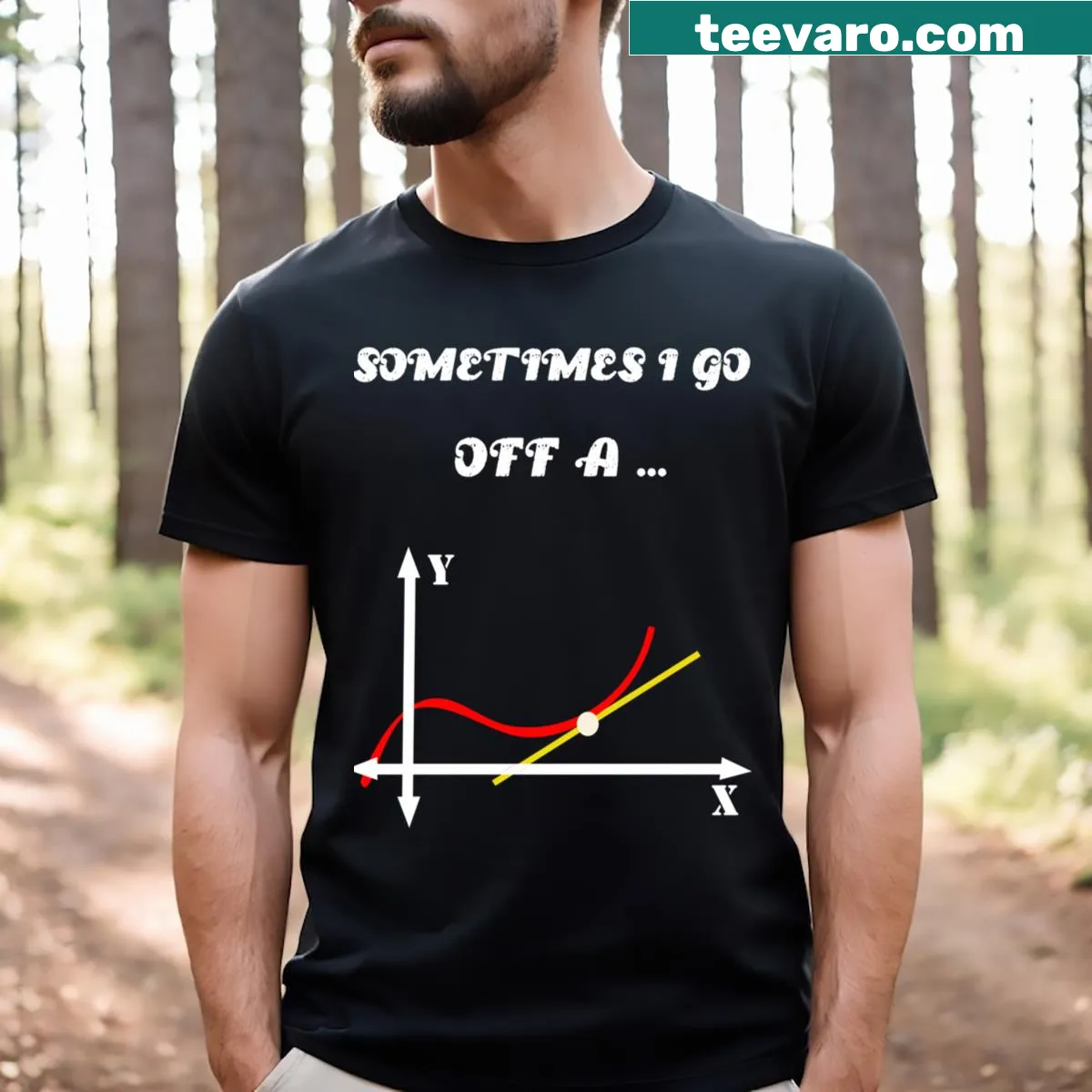 Funny math T-shirt with 'Sometimes I Go Off A Tangent' text — on a men's t-shirt