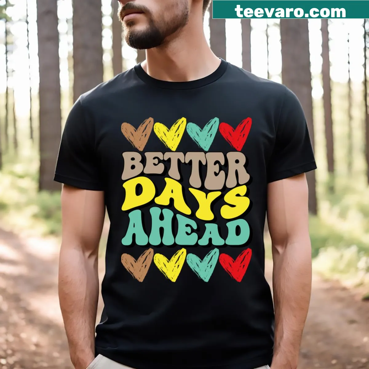 Watercolor design with 'Better Days Ahead' text on a t-shirt — on a men's t-shirt