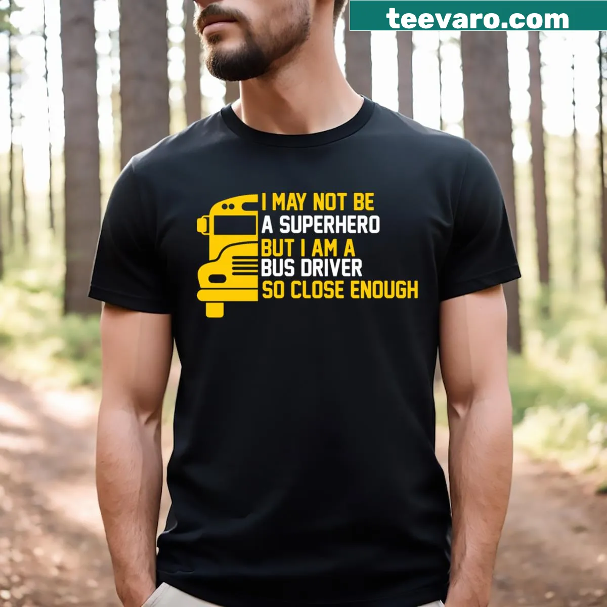 Funny bus driver shirt with playful superhero theme text — on a men's t-shirt