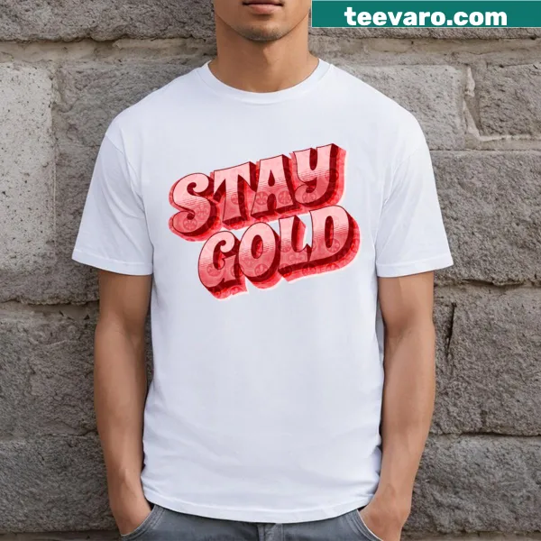 Classic t-shirt featuring the phrase 'Stay Gold' in elegant typography