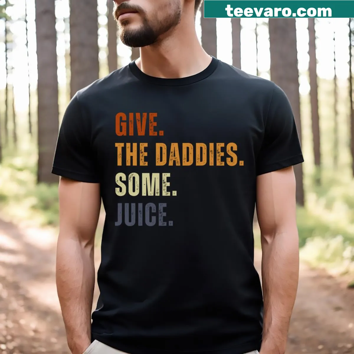 Funny retro design with text 'Give The Daddies Some Juice' — on a men's t-shirt