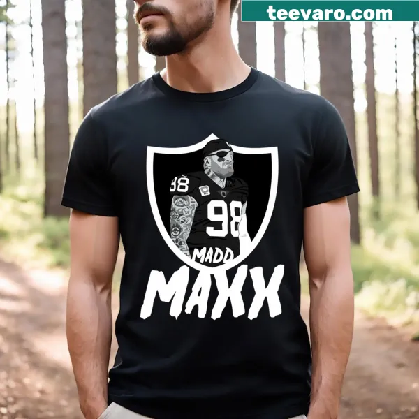 Funny Madd Maxx T-shirt with humorous phrase