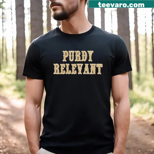 Bold typography design on a t-shirt stating 'Purdy Relevant'