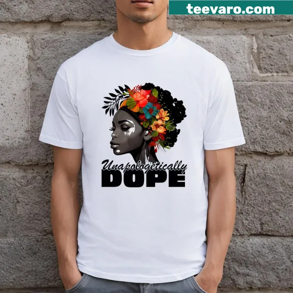T-shirt featuring 'Unapologetically Dope' for Black History Month