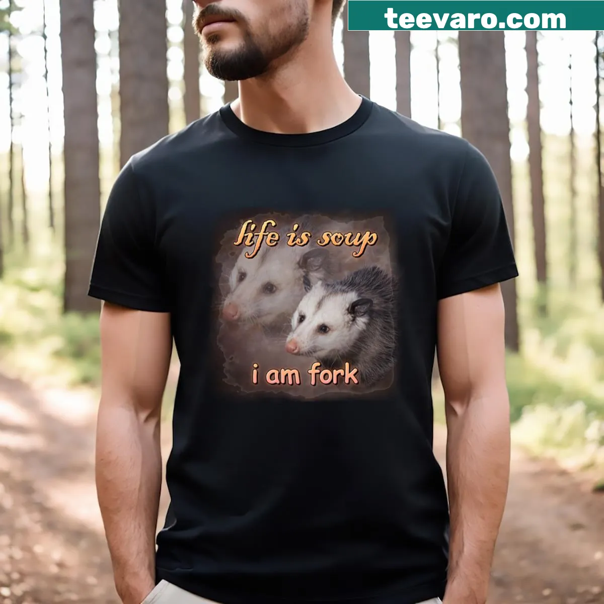 Cute possum-themed t-shirt with the phrase 'Life Is Soup I Am Fork' — on a men's t-shirt