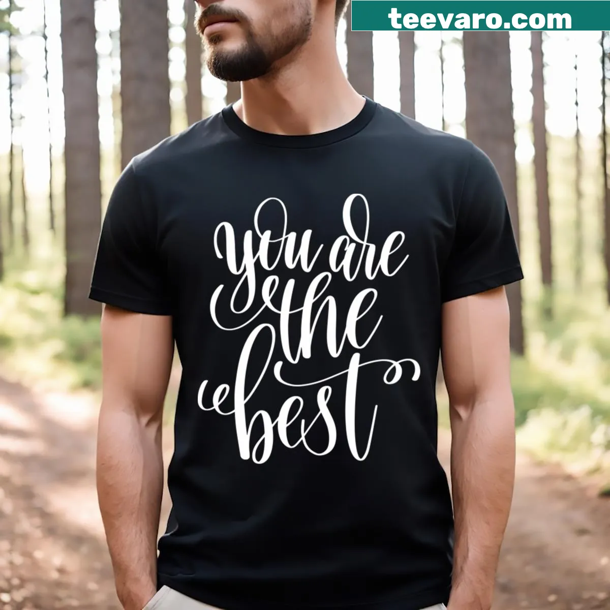T-shirt with the uplifting phrase You Are The Best — on a men's t-shirt