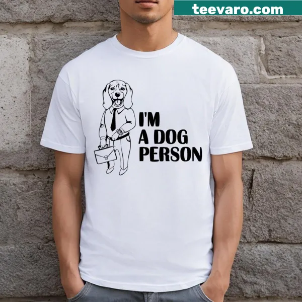 T-shirt with the phrase 'I'm A Dog Person' for dog lovers