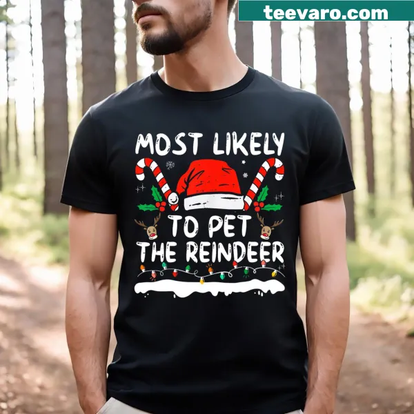 Playful kids Christmas tee saying 'Most Likely To Pet The Reindeer'.