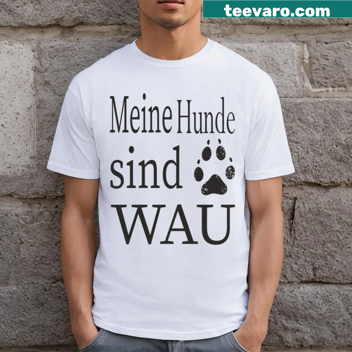 T-shirt with the phrase My Dogs Are Wau in fun typography — on a men's t-shirt