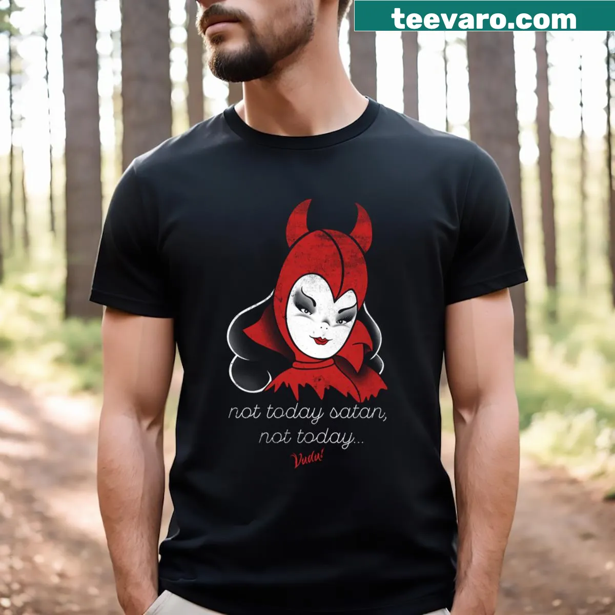Sarcastic T-shirt with 'Not Today Satan' text — on a men's t-shirt