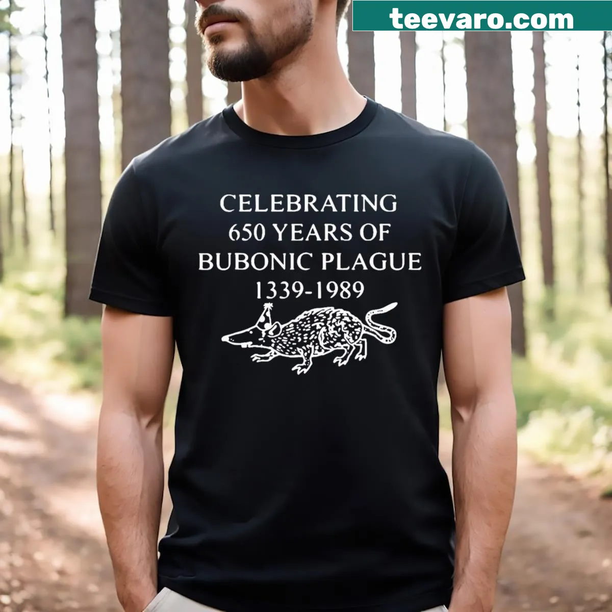 Humorous T-shirt celebrating 650 years of the Bubonic Plague — on a men's t-shirt
