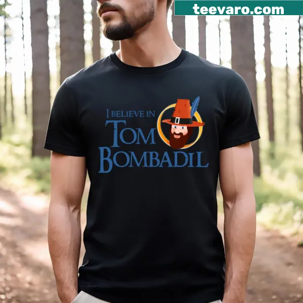T-shirt with the text 'I Believe In Tom Bombadil' celebrating fantasy literature