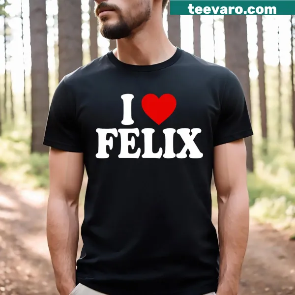 T-shirt with 'I Heart Love Felix' text design