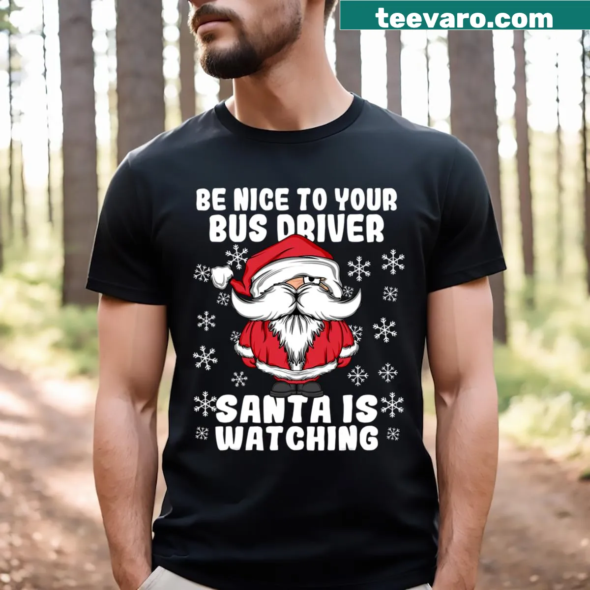 Christmas T-shirt with the phrase 'Be Nice To Your Bus Driver Santa Is Watching' — on a men's t-shirt