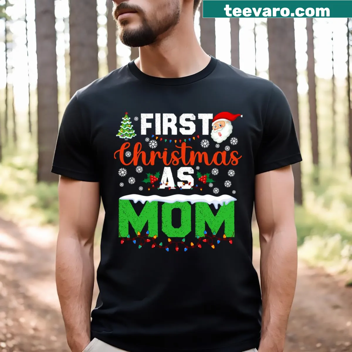 First Christmas As A Mom T-shirt with humorous design — on a men's t-shirt