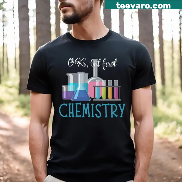 Chemistry-themed t-shirt with humorous text about science