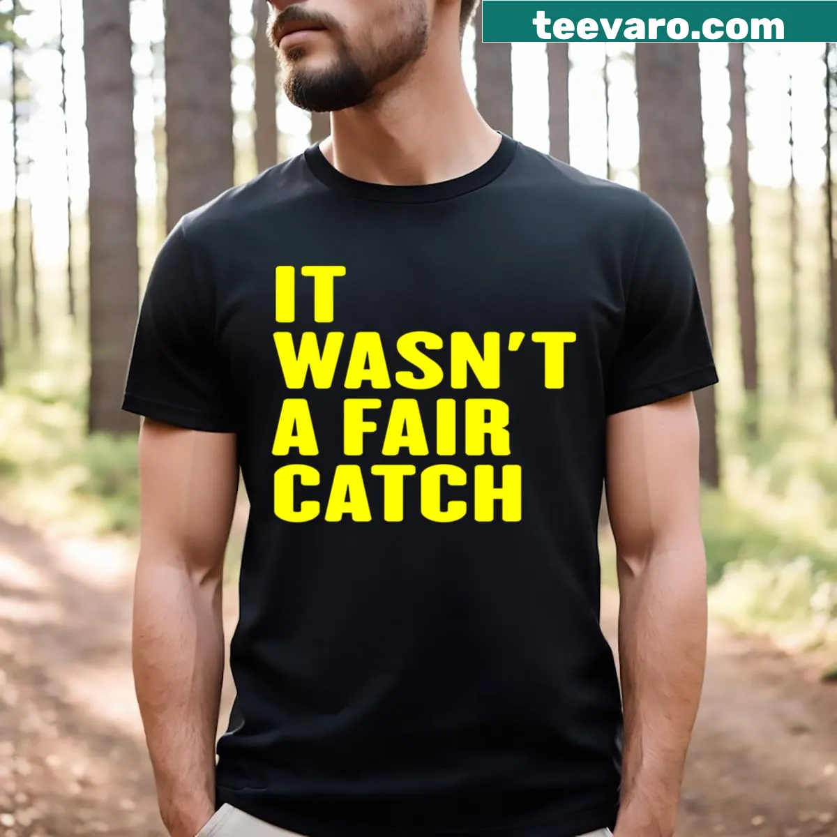 Playful t-shirt with text "It Wasn't A Fair Catch" for fishermen — on a men's t-shirt