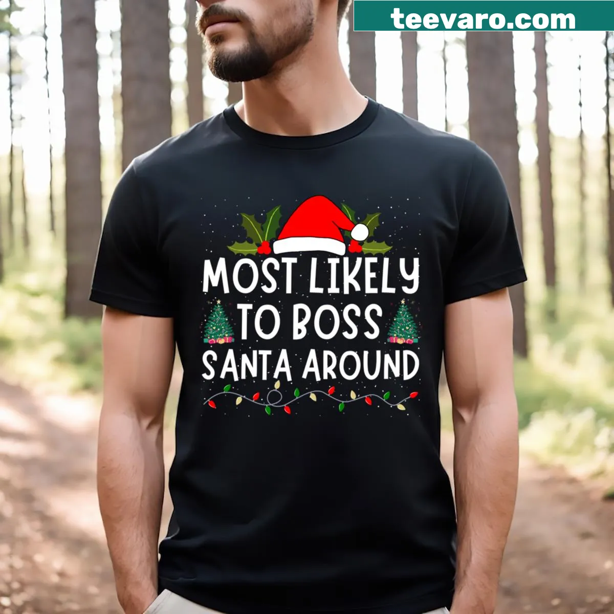 Funny Christmas shirt saying 'Most Likely To Boss Santa Around' — on a men's t-shirt