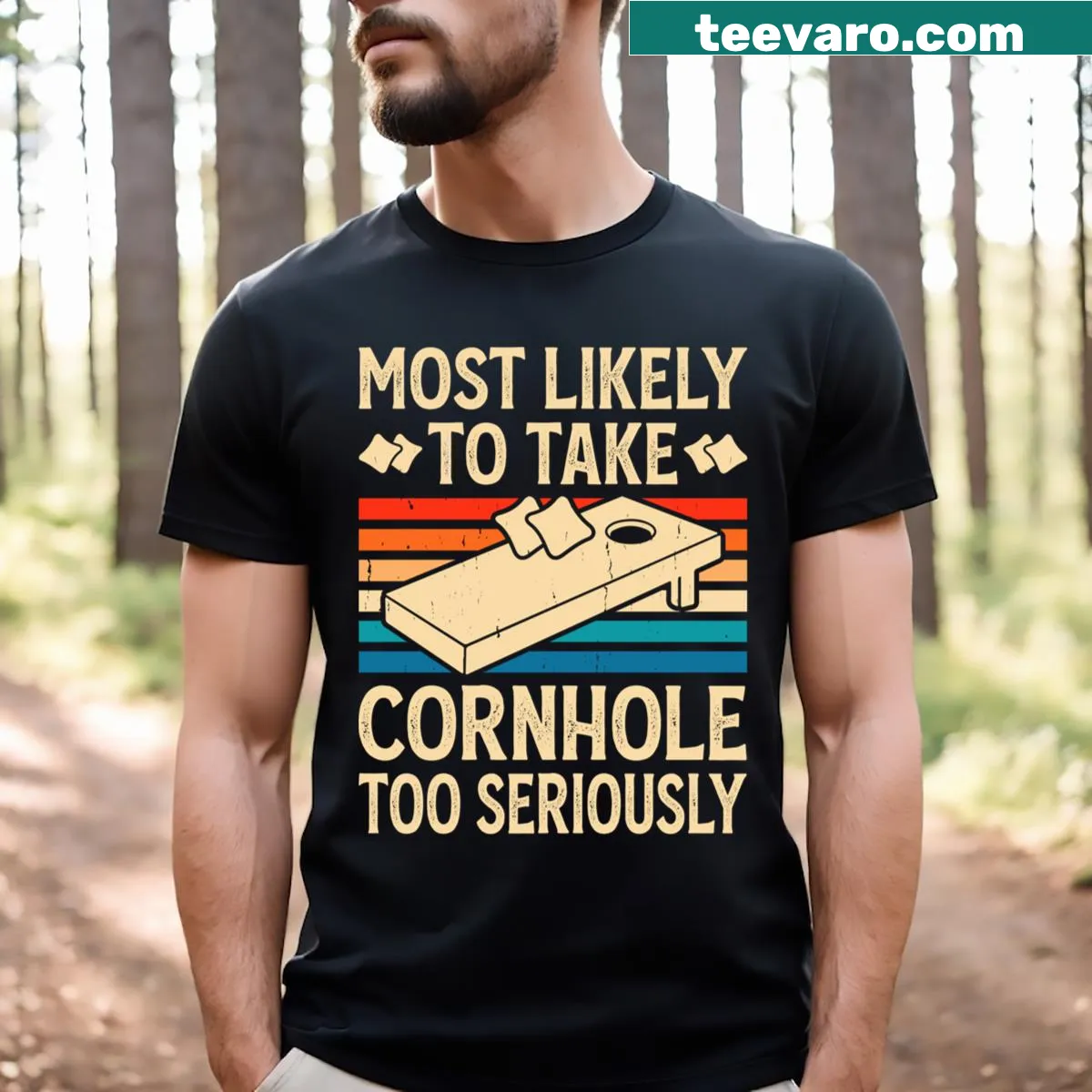 Funny Cornhole T-shirt with 'Most Likely To Take Cornhole Too Seriously' text — on a men's t-shirt
