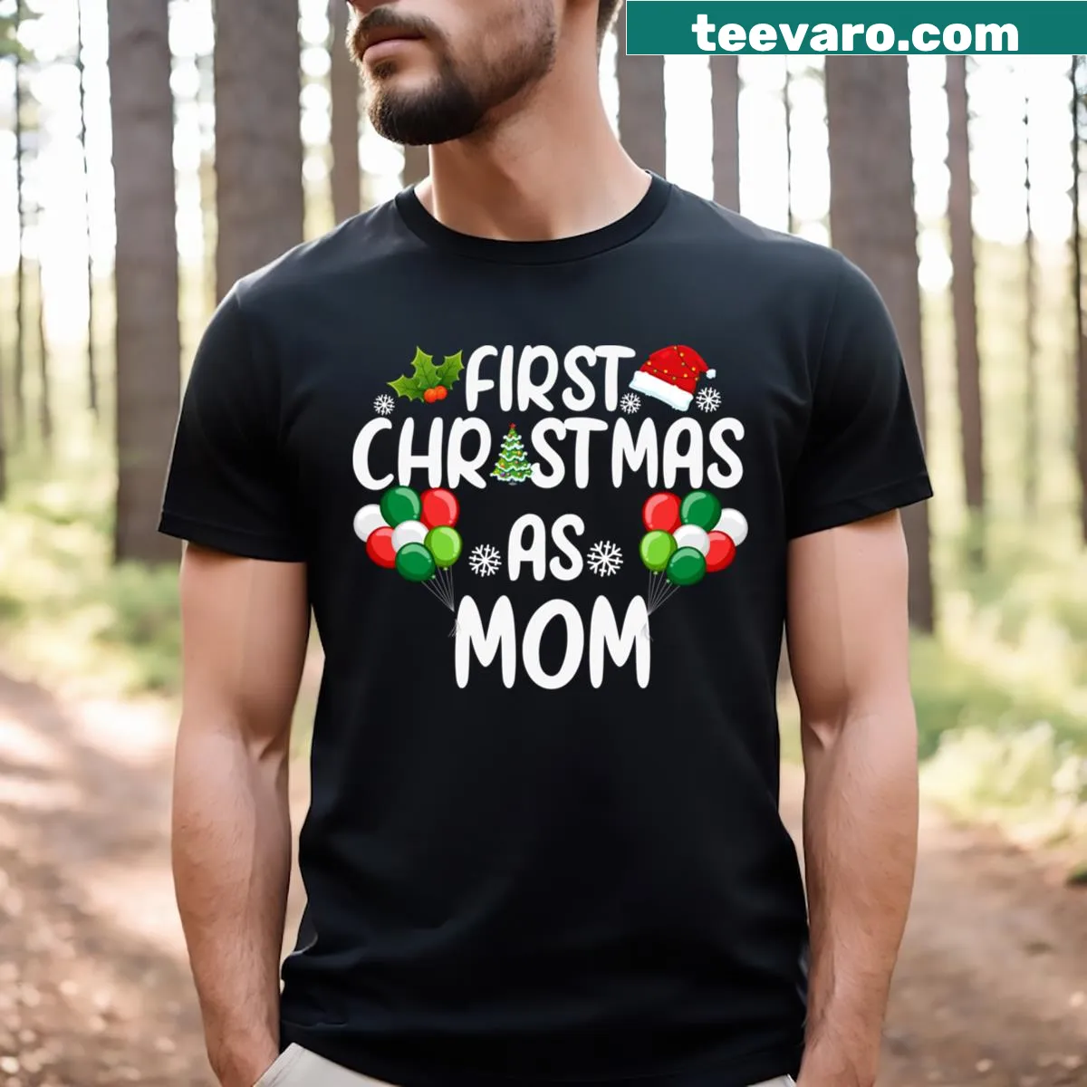 Funny first Christmas as a mom t-shirt with humorous sayings — on a men's t-shirt
