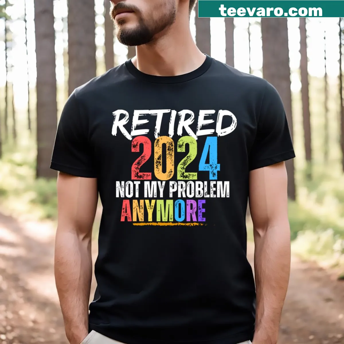 Funny retirement T-shirt with 'Not My Problem Anymore' text — on a men's t-shirt