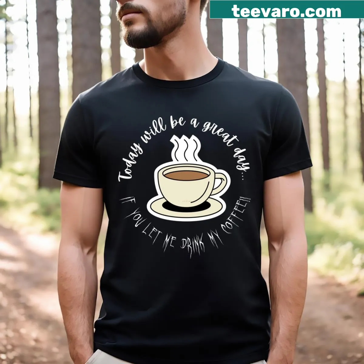 Uplifting shirt with the phrase 'Today Will Be A Great Day' in playful font — on a men's t-shirt