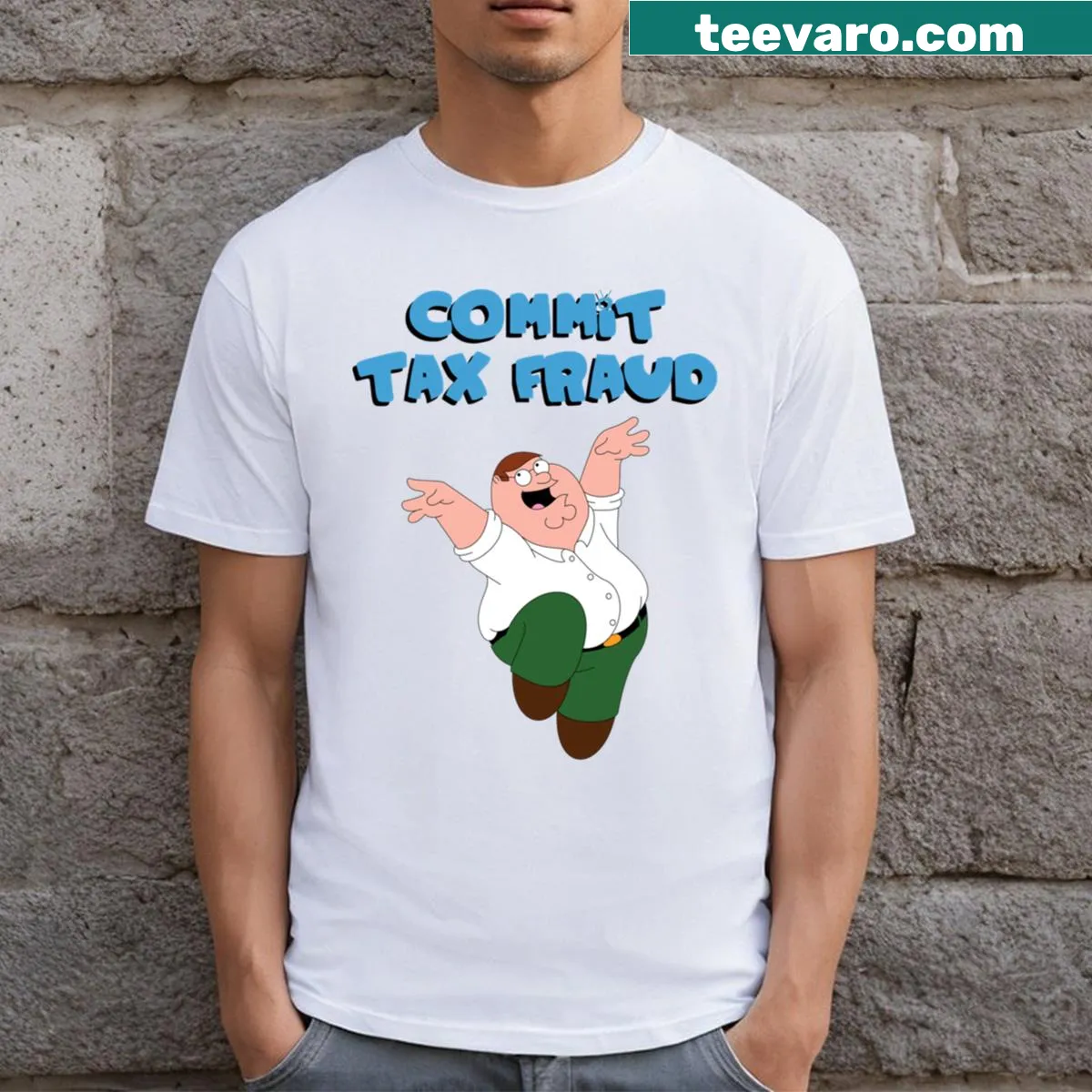 Typographic design featuring Peter Griffin quote about tax fraud — on a men's t-shirt