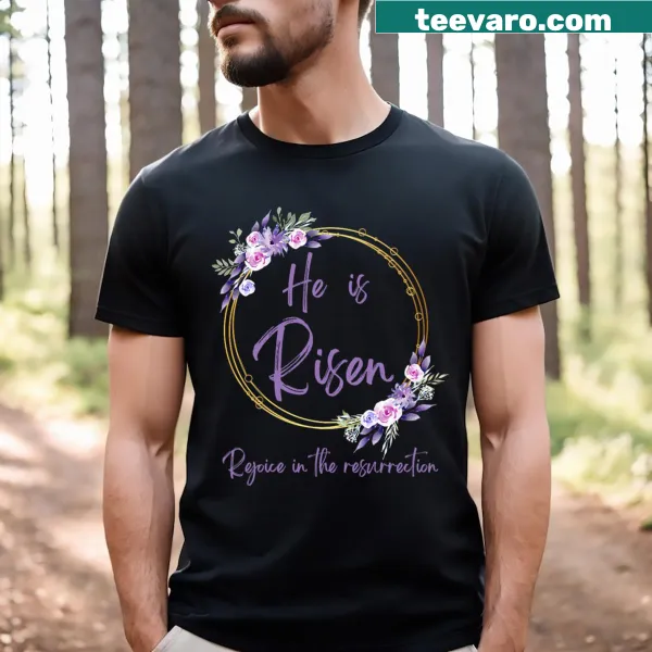 Easter T-shirt with floral wreath and He Is Risen message