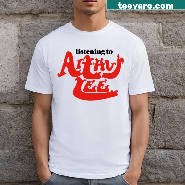 T-shirt with Listening To Arthur Lee text in artistic design