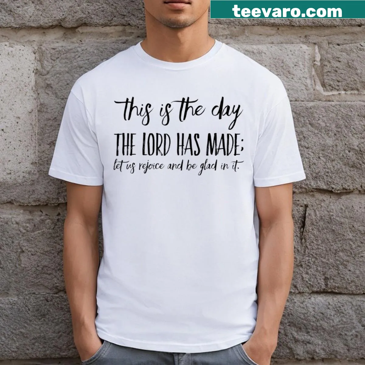 Inspirational T-shirt with the phrase 'This Is The Day The Lord Has Made' — on a men's t-shirt