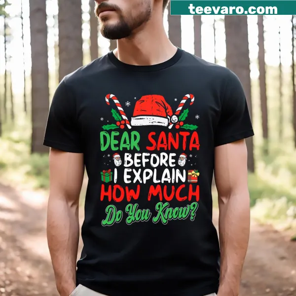 Funny Christmas shirt with 'Dear Santa I Can Explain' text