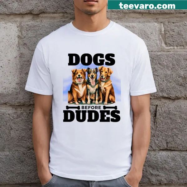 Funny T-shirt with a text about prioritizing dogs over dudes