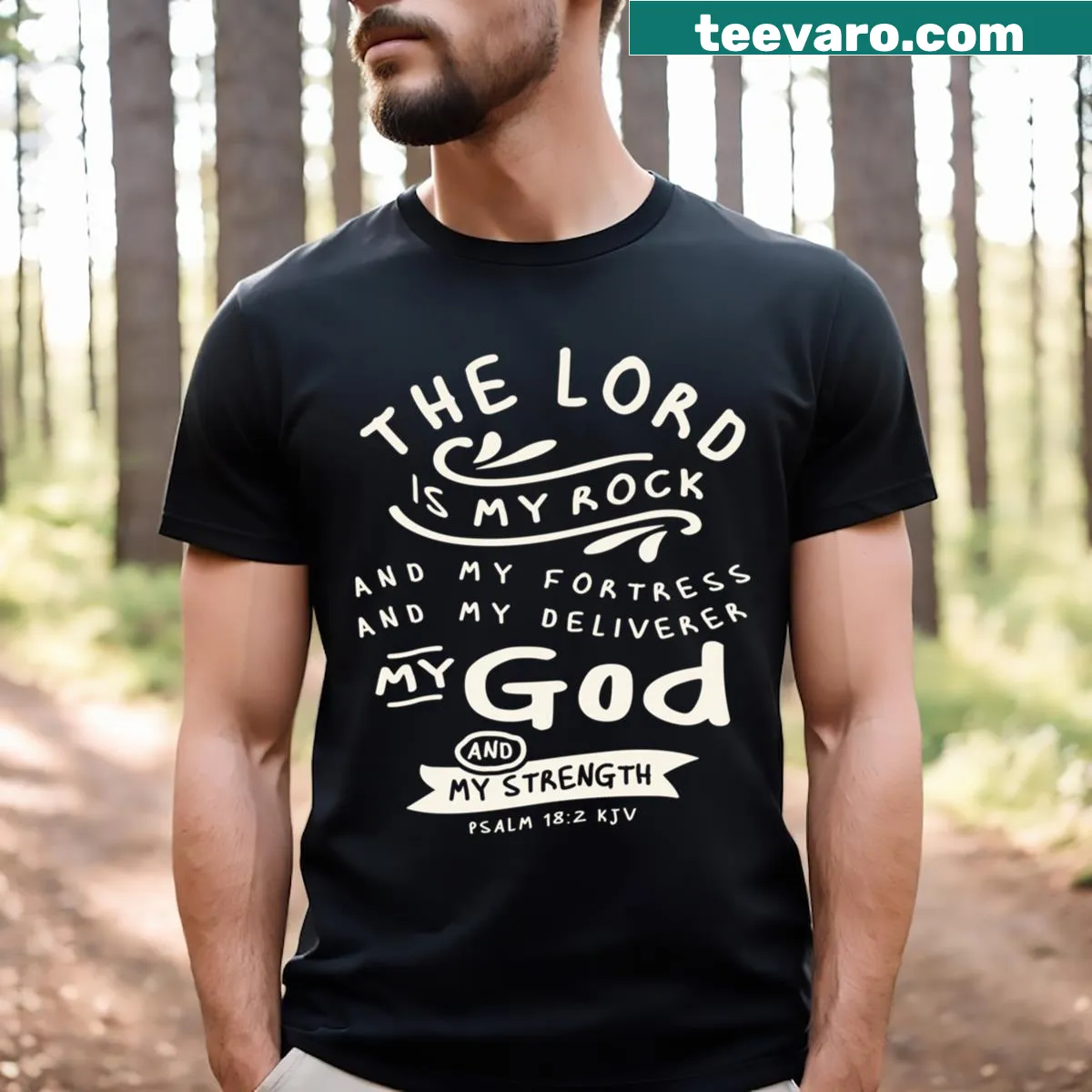 T-shirt with Psalm 18:2 quote displayed thoughtfully — on a men's t-shirt